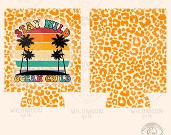 Stay Wild ocean child Can cooler template, Can cooler Sublimation designs,Can Cooler Designs, Summer Designs, Beach png, Beach design