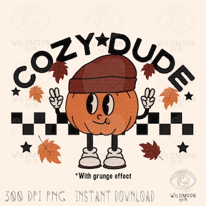 Cozy Dude PNG, Halloween Sublimation designs, Halloween png designs, Cozy png, Retro Halloween png, retro fall png, boys fall sublimation png