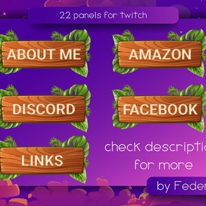 May include: A set of 22 wooden Twitch panels with green foliage, featuring text such as "About Me", "Discord", "Links", "Amazon", and "Facebook". The text "check description for more by Feder" is also included.