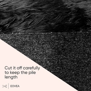 May include: Close-up of a black fabric with a long pile. The fabric is cut to show the shorter pile underneath. Text reads: "Cut it off carefully to keep the pile length".