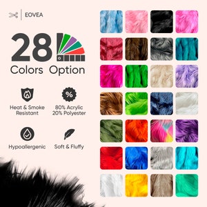 May include: A chart showing 28 different colors of faux fur fabric. The fabric is described as 80% acrylic and 20% polyester, heat and smoke resistant, hypoallergenic, and soft and fluffy.