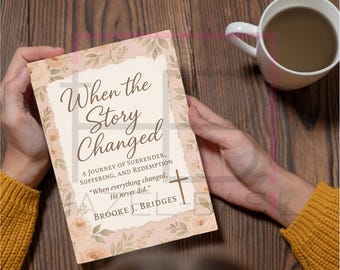 When the Story Changed-a 30 day devotional-pdf digital ebook