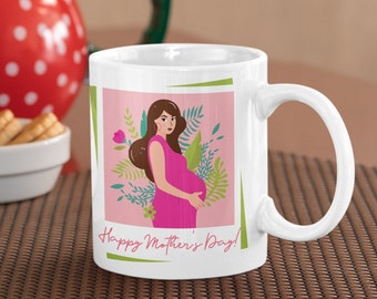Happy Mother's Day Ceramic Mug 11oz, Women's Maternity Cup, Maternity Mug, Gift for Her, Woman's Day Gift
