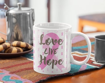Love and Hope Ceramic Mug, Breast Cancer Ceramic Cup, Cancer Coffee Mug 11oz, Women's Cancer Ribbon Cup, Gift for a Cancer Fighter