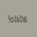 Tech But Aestethic