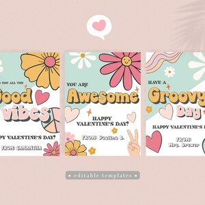 May include: Three retro Valentine's Day cards with a light blue background and daisy and heart graphics. The cards read "Good Vibes," "Awesome," and "Groovy Day." Each card includes the text "Happy Valentine's Day!" and a name.