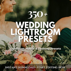 350+ Wedding Lightroom Presets Bundle | Mobile & Desktop | Natural, Portrait, Warm, Boho, Bright | Influencer Blogger | Photo Editing Filter