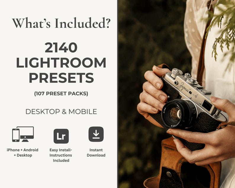 May include: Image features a vintage camera held by a person, with a leather case. Text overlay reads "What's Included? 2140 Lightroom Presets (107 Preset Packs) Desktop & Mobile." Icons for iPhone, desktop, Lightroom, and download are also shown.