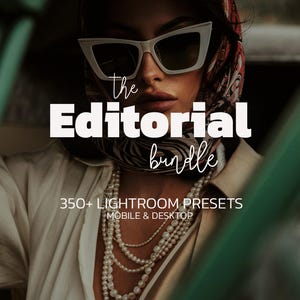 May include: Image featuring a person wearing white sunglasses and a scarf, with the text "the Editorial bundle" and "350+ Lightroom Presets Mobile & Desktop". The person is wearing a pearl necklace.