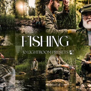10 Fishing Lightroom Presets | Mobile & Desktop | Nature, Earthy, Outdoor, Natural, Dark, Moody | Lifestyle Blogger | Photo Editing Filters
