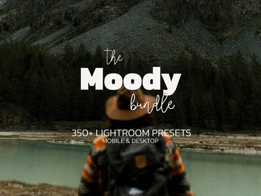 350+ MOODY Lightroom Presets Bundle – Mobile & Desktop – Nature Presets ...