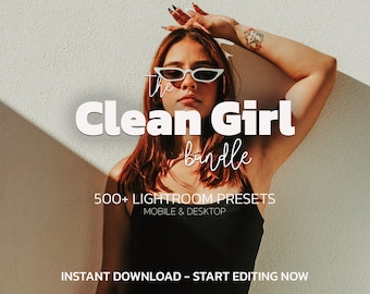 500+ CLEAN GIRL Lightroom Presets Bundle – Mobile Desktop – Soft Indoor Presets, Aesthetic Warm Presets, Portrait Presets, Creamy Presets