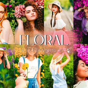 10 Floral Lightroom Presets | Mobile & Desktop | Soft, Airy, Natural, Spring, Vibrant, Aesthetic | Influencer Blogger | Photo Editing Filter