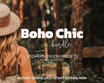 May include: Image promoting "The Boho Chic Bundle" with text overlay. The image features a woman wearing a straw hat, with the text "The Boho Chic bundle" in large white letters. Additional text reads "500+ Lightroom Presets" and "Instant Download - Start Editing Now."