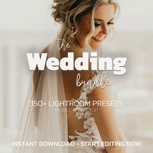 350+ Wedding Lightroom Presets Bundle | Mobile & Desktop | Bright, Airy, Clean, Aesthetic, Warm | Influencer Blogger | Photo Editing Filters