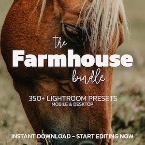 350+ Farm Lightroom Preset Bundle | Mobile & Desktop | Moody, Earthy, Rustic, Natural, Outdoor, Boho, Warm, Aesthetic, Bright | Photo Filter