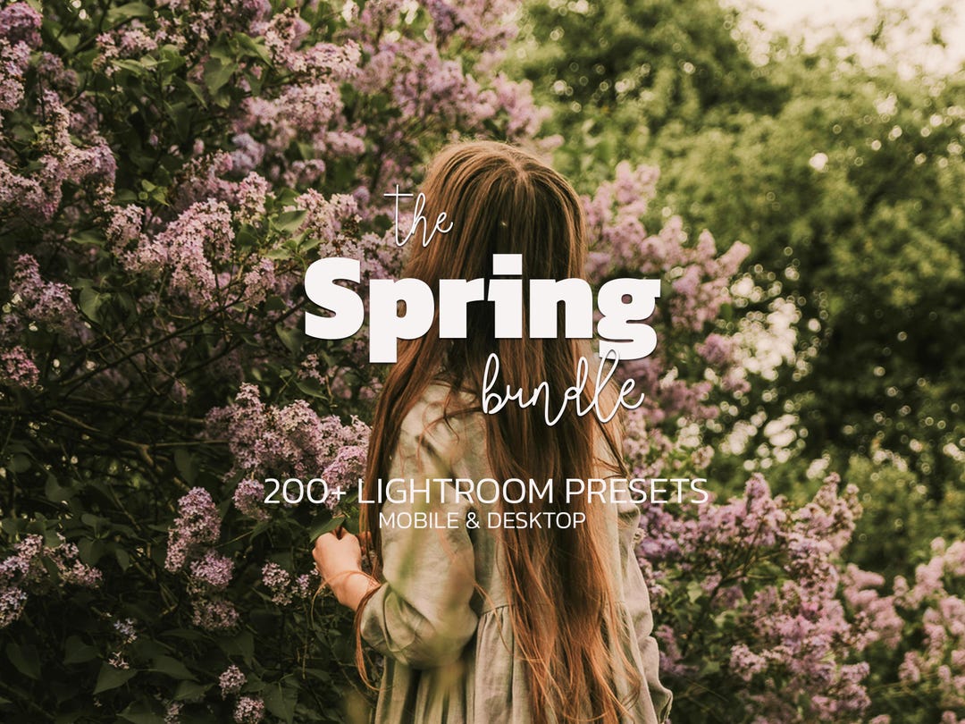 200+ SPRING Lightroom Presets Bundle – Mobile & Desktop – Natural ...