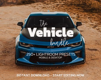 May include: A blue sports car with the text "the Vehicle bundle" in white script. The image also includes the text "250+ LIGHTROOM PRESETS MOBILE & DESKTOP" and "INSTANT DOWNLOAD - START EDITING NOW".