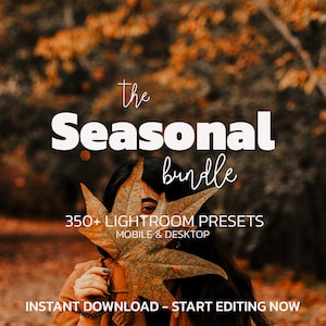 350+ Seasonal Lightroom Preset Bundle | Mobile & Desktop | Natural, Warm, Fall, Autumn, Harvest, Moody, Lifestyle, Aesthetic | Photo Filters