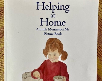 Helping at Home: a Little Montessori Me Picture Book