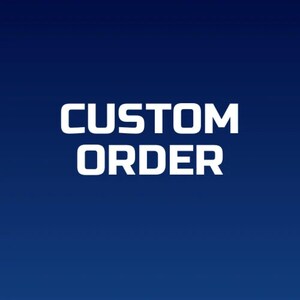 Custom Order