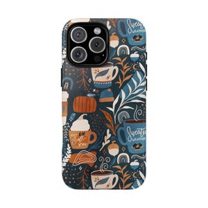 May include: A blue and brown phone case with a fall-themed design. The design features mugs, leaves, and the text "Sweater Weather".