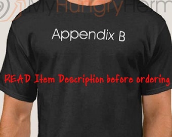 Appendix B T-shirt Tshirt Tee - #IYKYN - Gag Gift for Hermit Crab Lovers Owners, Color Options