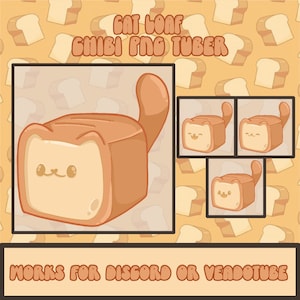 May include: A cartoon cat loaf shaped like a loaf of bread with a brown crust and a light brown interior. The cat loaf has a cute face with closed eyes and a small pink nose. The text "Cat Loaf Chibi PNG Tuber" is above the cat loaf. The text "Works for Discord or Youtube" is below the cat loaf.