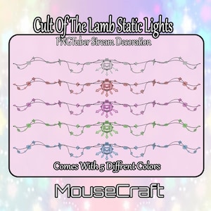 Könnte beinhalten: Fünf verschiedene farbige statische Lichtdekorationen mit einer Cartoon-Figur aus dem Videospiel Cult of the Lamb. Die Dekorationen haben die Form einer Lichterkette mit einer zentralen Figur. Der Text "Cult Of The Lamb Static Lights" und "PNGTuber Stream Decoration" befindet sich oben im Bild. Der Text "Comes With 5 Different Colors" befindet sich in der Mitte des Bildes. Der Text "MouseCraft" befindet sich unten im Bild.