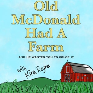 Old McDonald Had a Farm (and he wanted you to color it!) Downloadable Coloring Book Adult Coloring Book Kids Coloring Book Gift Ideas