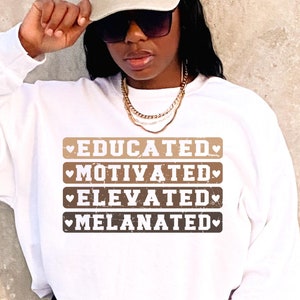 Sweat-shirt effet métal surélevé, éduqué, motivé, pull en mélanine, col rond pour le Mois de l&#39;histoire des Noirs, chemise afro-américaine pour le mois de l&#39;histoire des Noirs