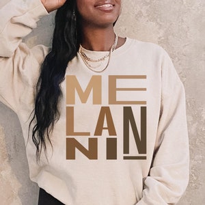Chemise femme histoire des noirs, sweat-shirt mélanine, t-shirts du mois de l&#39;histoire des noirs, sweat-shirt femme noire, cadeau pour femme noire, chemise Juneteenth
