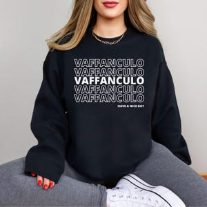Vaffanculo Sweatshirt, Italia Shirt, Funny Italian Shirts, Offensive Sweatshirts, Gift For Italian Friend, Italian Sayings, Italian Gifts Black