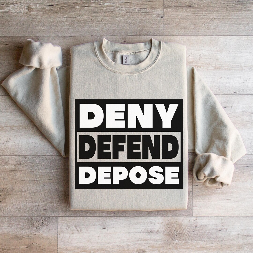 Deny Defend Depose Shirt, Activism Shirt, Activist Sweatshirt ...