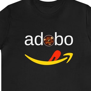 Filipino Adobo Shirt, Funny Filipino Tshirt, Adobo Shirt, Philippines, Manila, Pinoy Pinay Gift, Filipino, Funny Unisex Tee