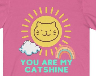 Du bist mein CATSHINE-T-Shirt, süßes Katzen-Shirt, Katzen-Mama-Shirt, Katzenliebhaber-Shirt, Katzen-Shirt, Katzen-Mama-T-Shirt, Katzenliebhaber-Geschenk, Mama-Katzen-Shirt, Katze