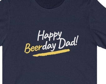 Beerday Dad Shirt, Funny Dad Birthday Shirt, Fathers Day Shirt, Dad Shirt, Husband shirt, Dad Gift, Father Gift, Dad Birthday Shirt