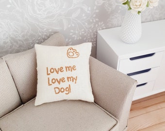 Dolls house 1x Cute Cream & Gold Love me, love my dog! Cushion, 12th scale cushions, miniature cushions