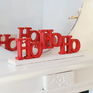 Dolls House Christmas Ornament, Ho Ho Ho Freestanding, Choice of colours, 1:12th Scale, Miniature Christmas Ornament
