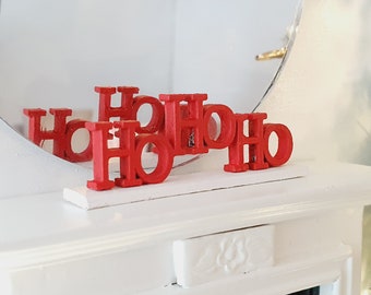 Dolls House Christmas Ornament, Ho Ho Ho Freestanding, Choice of colours, 1:12th Scale, Miniature Christmas Ornament