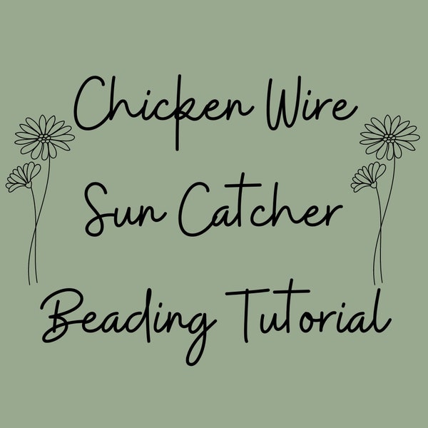 Chicken wire sun catcher beading tutorial, DIY suncatcher, instruction for making beaded chicken wire craft project for adults, how to guide
