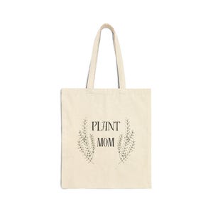 Plant Mom Tote Bag, Eco-Friendly Canvas Bag, Gift for Plant Lovers, Personalized Shopping Tote, Reusable Grocery Bag