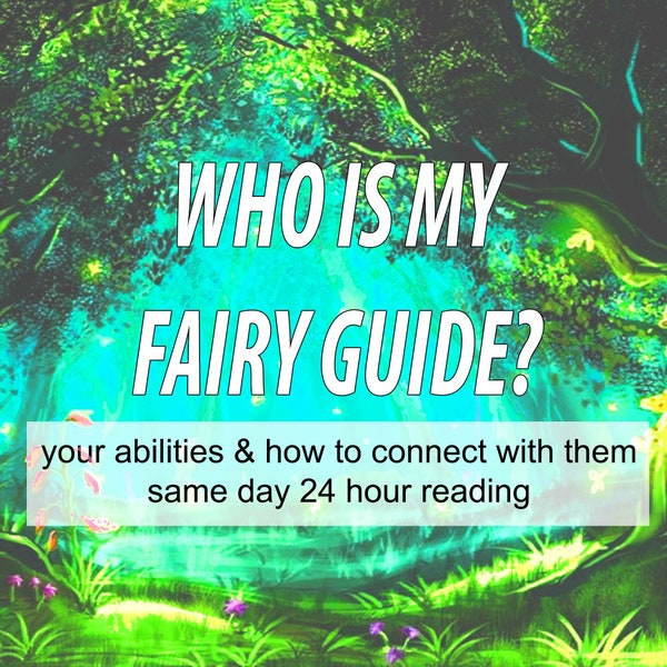 Fairy Reading Who is my Fairy Guide Same Day 24 Hours Spirit Guide Reading Elemental Spirit Elf Fae Faerie What is Element Psychic Reading