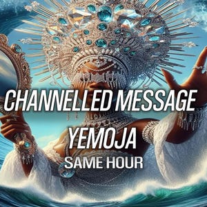 1 HORA Mensaje canalizado de Yemoja Deidad psíquica Lectura de Tarot de Yemoja Yemaya Brujería Vudú Pagana Wicca Diosa Orisha Misma hora Yoruba