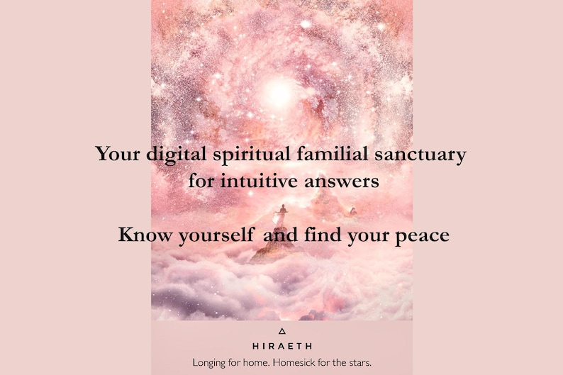 May include: A pink and white galaxy-like background with the text "Your digital spiritual familial sanctuary for intuitive answers Know yourself and find your peace" and the text "HIRAETH Longing for home. Homesick for the stars."