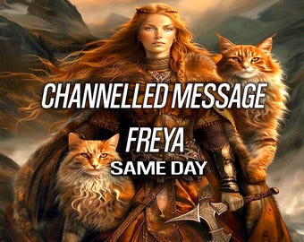 SAME DAY Freya Channelled Message Reading Psychic Deity Tarot Freyja 24 Hours