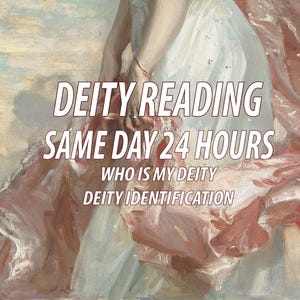 SAME DAY Deity Reading 24 Hours Deity Message Identify Deity Confirmation Wicca Pagan Psychic Witch Demon God Goddess Who Deity Tarot Altar