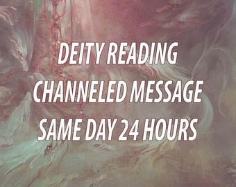 SAME DAY Deity Channelled Message Reading 24 Hours Identification Deity Tarot Psychic God Goddess