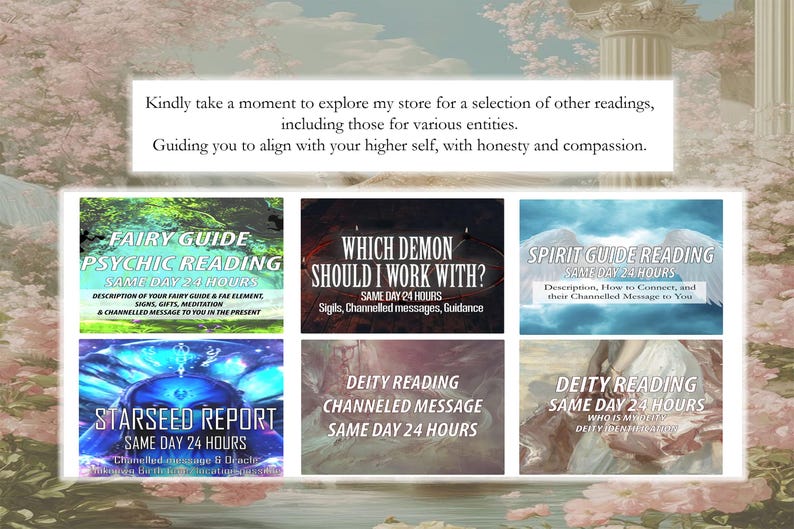May include: A collage of six digital images, each depicting a different type of psychic reading. The images are set against a background of pink and white flowers. The readings include: Fairy Guide Psychic Reading, Which Demon Should I Work With?, Spirit Guide Reading, Starseed Report, Deity Reading Channeled Message, and Deity Reading Same Day 24 Hours.