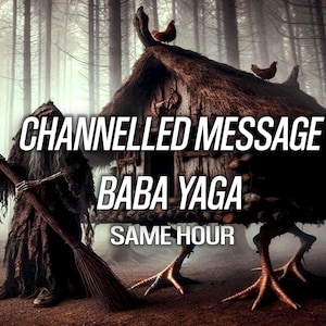 1 HORA Mensaje canalizado de Baba Yaga Deidad psíquica Tarot Lectura de Baba Yaga Portal de Baba Yaga Brujería Eslava Pagana Wicca Diosa Misma hora
